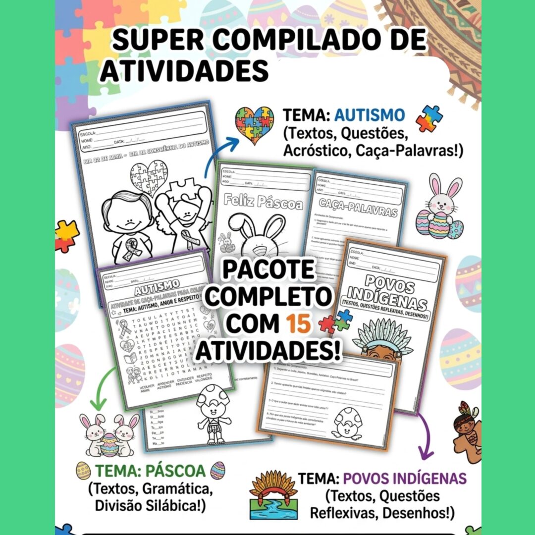 Super Compilado - Autismo, Páscoa e Povos Indígenas