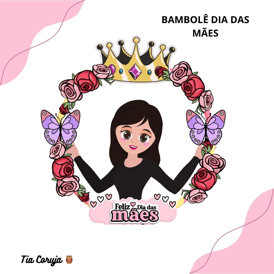 Bambolê Especial Dia das Mães