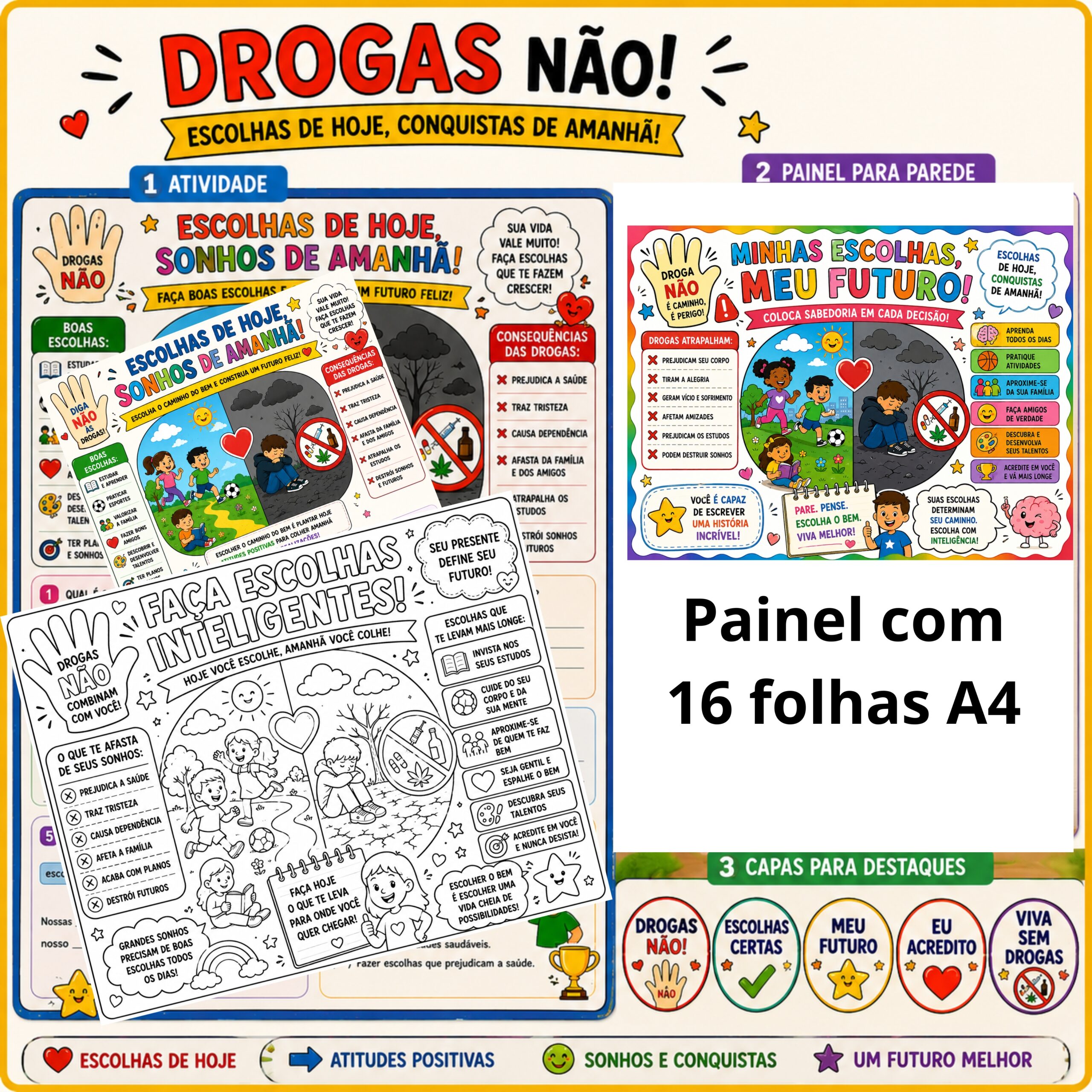 Kit " Drogas não" painel e atividades