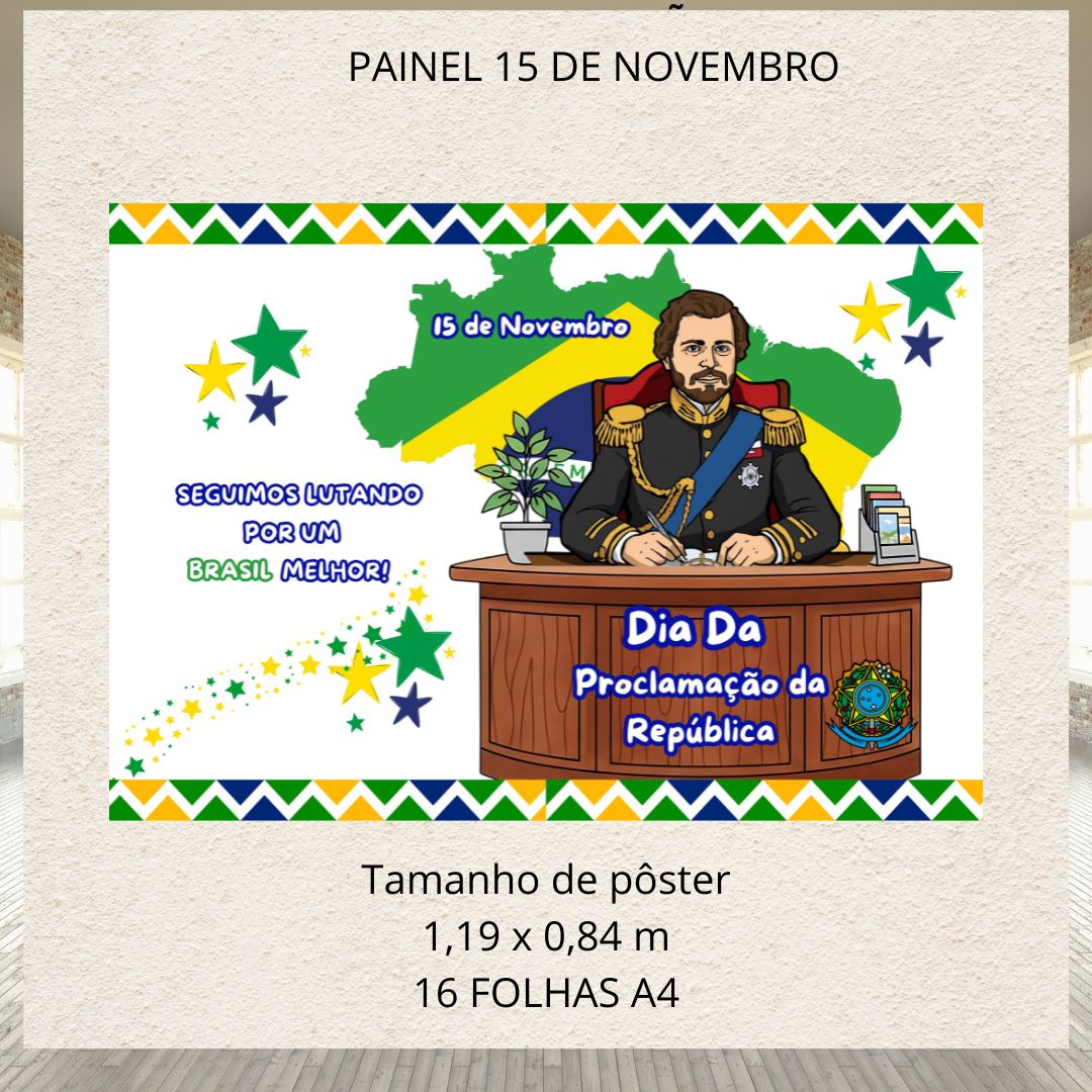 PAINEL AMPLIADO – DIA DA PROCLAMAÇÃO DA REPÚBLICA |